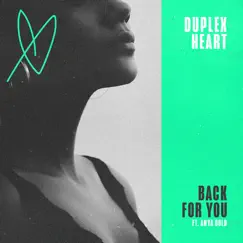 Back for You - Single by Duplex Heart album reviews, ratings, credits