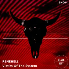 Victim of the System - Single by ReneHell album reviews, ratings, credits