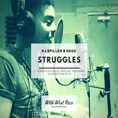 Struggles - Single by Spiller & Degs album reviews, ratings, credits