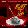 Eat It Up (feat. Ron Da Don) - Single album lyrics, reviews, download