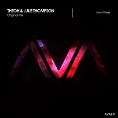 How It Feels - Single by Theoh & Julie Thompson album reviews, ratings, credits
