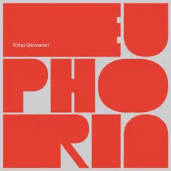 Euphoria by Total Giovanni album reviews, ratings, credits