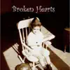 Broken Hearts - EP album lyrics, reviews, download