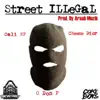 Street Illegal (feat. Cheezy Dior) - Single album lyrics, reviews, download