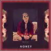 Honey (feat. Ree) - Single album lyrics, reviews, download