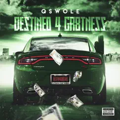 Destined 4 Gr8tness - Single by Qswole album reviews, ratings, credits