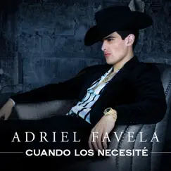 Cuando los Necesité - Single by Adriel Favela album reviews, ratings, credits