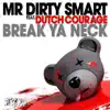 Break Ya Neck (feat. Dutch Courage) - EP album lyrics, reviews, download