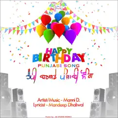 Happy Birthday Punjabi Song - Single by Manni D album reviews, ratings, credits