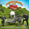 Prefiero Fea Que Bonita album lyrics, reviews, download