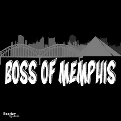 Boss of Memphis (BOM) - Single by Boss album reviews, ratings, credits