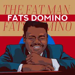 The Fat Man by Fats Domino album reviews, ratings, credits