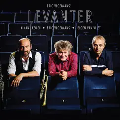 Levanter by Eric Vloeimans, Jeroen van Vliet & Kinan Azmeh album reviews, ratings, credits