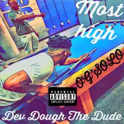 Most High by Og'solo & Dev Dough the Dude album reviews, ratings, credits