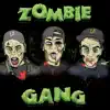 Zombie Gang (feat. Aybe) - Single album lyrics, reviews, download