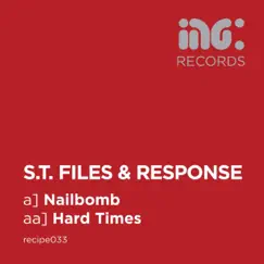 Nailbomb / Hard Times - Single by S.T. Files & Response album reviews, ratings, credits