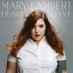 Heart on My Sleeve by Mary Lambert album reviews, ratings, credits