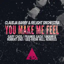 You Make Me Feel (Remixes) - EP by Relight Orchestra & Claudja Barry album reviews, ratings, credits