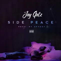 Side Peace - Single by Jay Gatz album reviews, ratings, credits