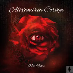New Roses - Single by Alixandrea Corvyn album reviews, ratings, credits