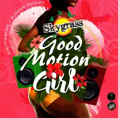 Good Motion Girl - Single by Rorystonelove & Skygrass album reviews, ratings, credits