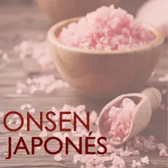 Onsen Japonés - Música de Meditación Asiática para Spa y Tratamientos de Bienestar by Asia Hindi album reviews, ratings, credits