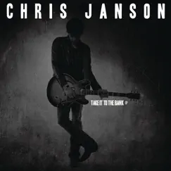 Take It to the Bank - EP by Chris Janson album reviews, ratings, credits