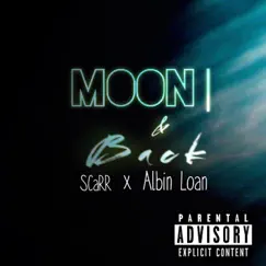 Moon & Back (feat. Albin Loán) Song Lyrics