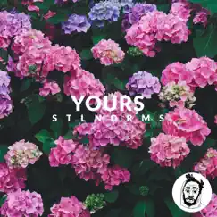 Yours - Single by Stlndrms album reviews, ratings, credits