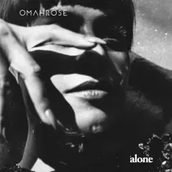 Alone (feat. Guy Winch) - Single by Omahrose album reviews, ratings, credits