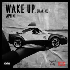 Wake Up. - Single by Aphiniti album reviews, ratings, credits
