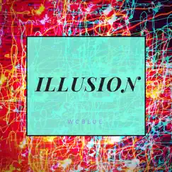 Illusion - Single by WCBlue album reviews, ratings, credits