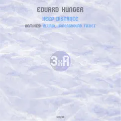 Keep Distance - Single by Edvard Hunger album reviews, ratings, credits