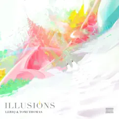 Illusions - EP by LeriQ & Tomi Thomas album reviews, ratings, credits
