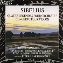 Sibelius: Lemminkäinen Suite and Violin Concerto by Régis Pasquier, Pierre Bartholomée & orchestre Philharmonique De Liège Et De La Communauté Française album reviews, ratings, credits