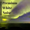 Premium White Noise album lyrics, reviews, download