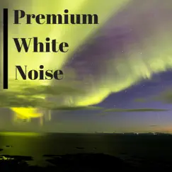 Premium White Noise by Nature Sound Series & Nature Sounds Nature Music album reviews, ratings, credits