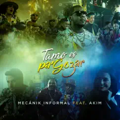 Tamo es Pa Gozar (feat. AKIM) Song Lyrics