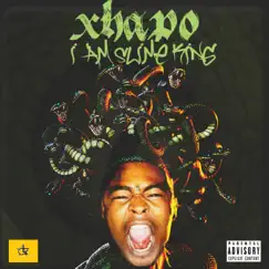 I Am Slime King - EP by Xhapo album reviews, ratings, credits