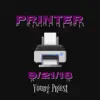 Printer - Single album lyrics, reviews, download