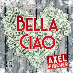 Bella Ciao (Apres Ski Hits 2019 Schlager Mix) Song Lyrics