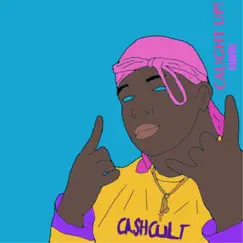 Caught Up! - Single by Ca$h Tre album reviews, ratings, credits
