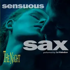 Sensuous Sax: The Night by Le Valedon album reviews, ratings, credits