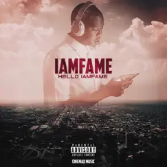 Hello Iamfame by IamF.A.M.E album reviews, ratings, credits