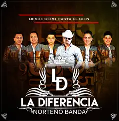 Desde Cero Hasta El Cien by La Diferencia Norteño Banda album reviews, ratings, credits