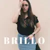 Brillo - Single album lyrics, reviews, download