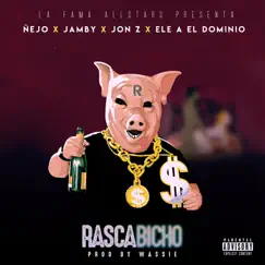 Rascabicho (feat. Jamby el Favo) - Single by Ñejo, Jon Z & Ele a el Dominio album reviews, ratings, credits