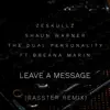 Leave A Message (Rasster Remix) [feat. Breana Marin] - Single album lyrics, reviews, download