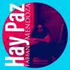 Hay Paz - Single album lyrics, reviews, download