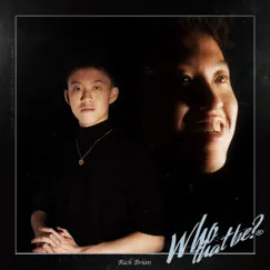 Who That Be - Single by Rich Brian album reviews, ratings, credits